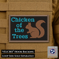 Squirrel, Chicken of the Trees Funny Morale Patch, 2x3" | Made in USA | VELCRO® Brand Hook Backing