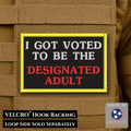 I'm The Designated Adult Funny Morale Patch, 2x3" | Made in USA | VELCRO® Brand Hook Backing